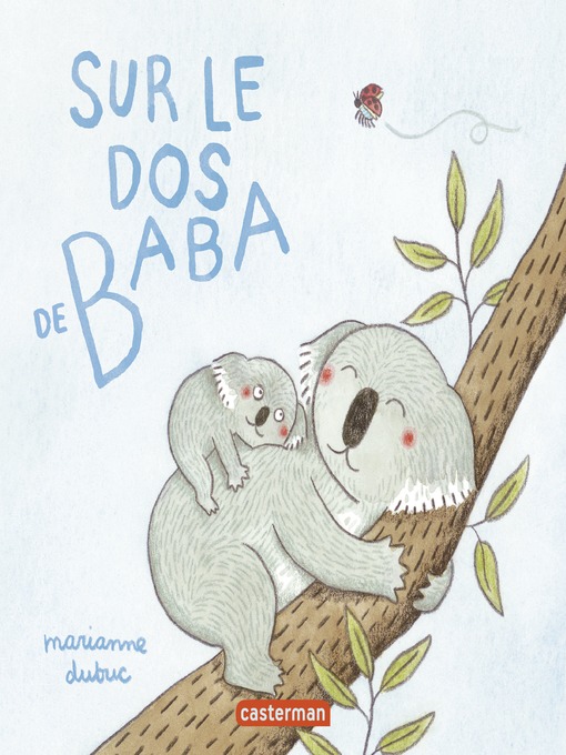 Title details for Sur le dos de Baba by Marianne Dubuc - Available